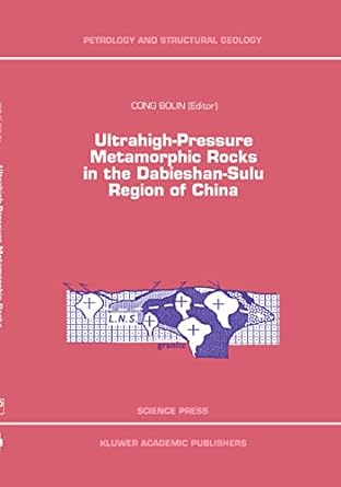ultrahigh pressure metamorphic rocks in the dabieshan sulu region of china 1st edition cong bolin 0792341635,