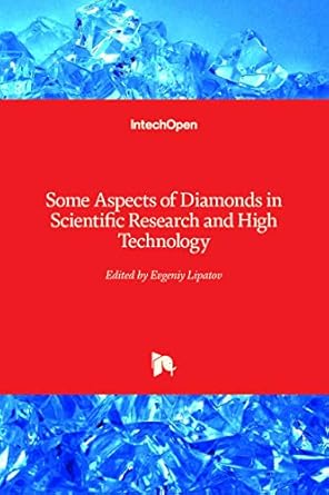 some aspects of diamonds in scientific research and high technology 1st edition evgeniy lipatov ,dmitriy