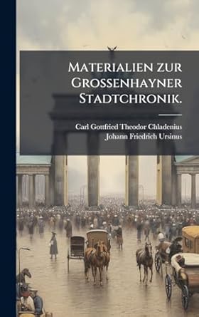 materialien zur groa enhayner stadtchronik 1st edition carl gottfried theodor chladenius ,johann friedrich