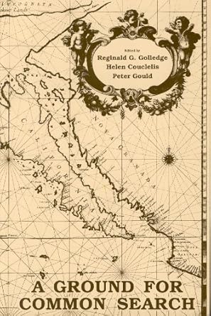 a ground for common search 1st edition reginald g with helen couclelis and peter gould golledge 9999938833,