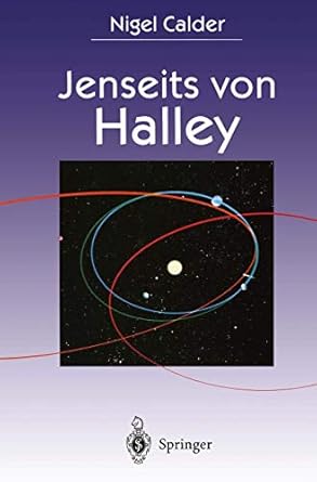 jenseits von halley die erforschung von schweifsternen durch die raumsonden giotto und rosetta 1st edition