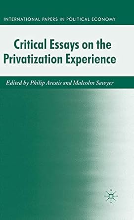 critical essays on the privatisation experience 1st edition m sawyer 0230222528, 978-0230222526