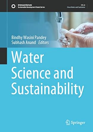 water science and sustainability 1st edition bindhy wasini pandey ,subhash anand 3030574873, 978-3030574871