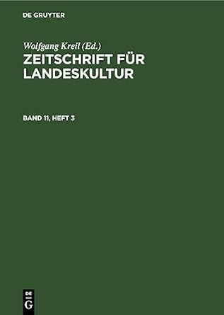 zeitschrift fur landeskultur band 11 heft 3 1st edition wolfgang kreil ,deutsche akademie der
