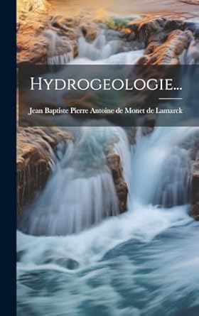 hydrogeologie 1st edition jean baptiste pierre antoine de monet 1019405422, 978-1019405420