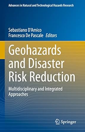 geohazards and disaster risk reduction multidisciplinary and integrated approaches 1st edition sebastiano