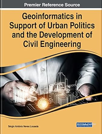 geoinformatics in support of urban politics and the development of civil engineering 1st edition sergio