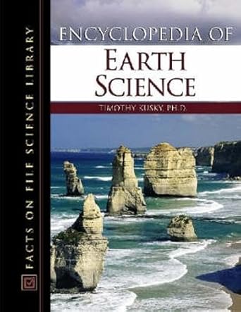 encyclopedia of earth science 1st edition timothy m kusky 0816049734, 978-0816049738
