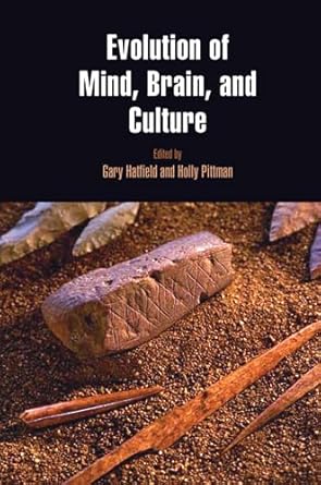 evolution of mind brain and culture 1st edition gary hatfield ,holly pittman 1934536490, 978-1934536490
