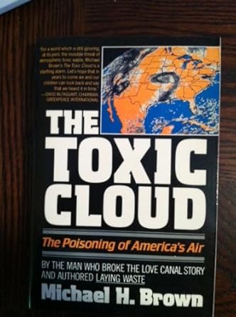 the toxic cloud the poisioning of americas air 1st edition michael harold brown 0060915099, 978-0060915094