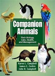 companion animals their biology care health and management 1st edition karen l campbell ,ph d corbin, james e