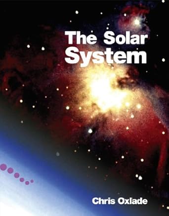 solar system level 4 1st edition chris oxlade 0340940905, 978-0340940907