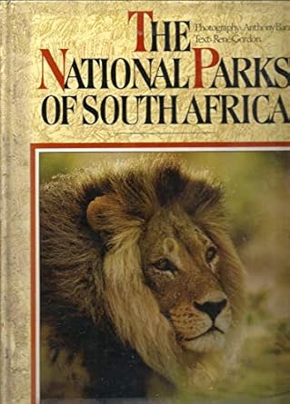 the national parks of south africa 1st edition rene gordon ,anthony bannister 1853681857, 978-1853681851