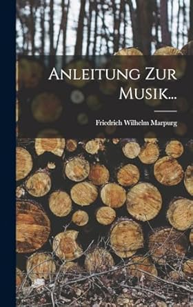 anleitung zur musik 1st edition friedrich wilhelm marpurg 1018644873, 978-1018644875