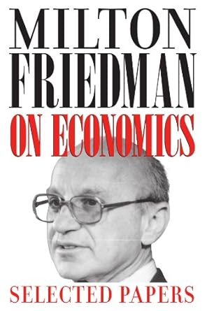 milton friedman on economics selected papers 1st edition milton friedman ,gary s becker 0226263495,
