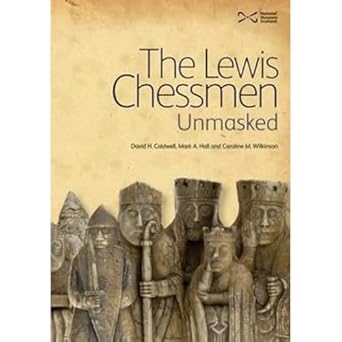 the lewis chessmen unmasked 1st edition david caldwell 1905267460, 978-1905267460