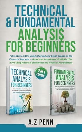 technical and fundamental analysis for beginners 2 in   take $k to $0k using charting and stock trends of the
