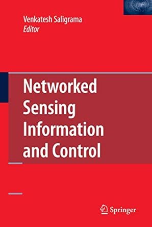 networked sensing information and control 1st edition ed saligrama, venkatesh 0387688439, 978-0387688435