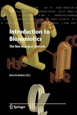 introduction to biosemiotics the new biological synthesis 1st edition marcello barbieri 1402083440,