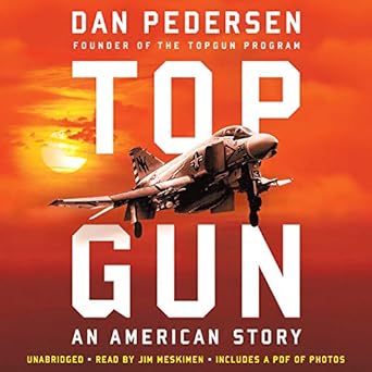 topgun an american story 1st edition dan pedersen ,jim meskimen 1549148745, 978-1549148743
