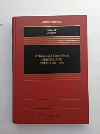 problems and materials on debtor and creditor law 4e 4th edition douglas j whaley 0735577781, 978-0735577787