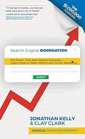 search engine domination the proven plan best practice processes + super moves to make millions with online