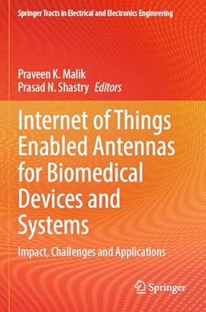 internet of things enabled antennas for biomedical devices and systems impact challenges and applications