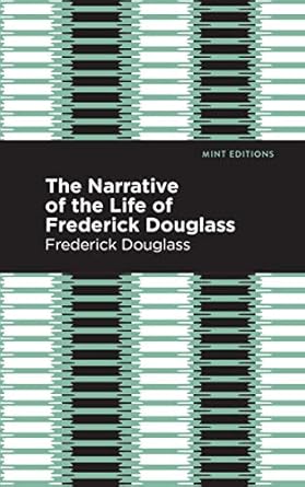 narrative of the life of frederick douglass 1st edition frederick douglass ,mint s 1513279726, 978-1513279725
