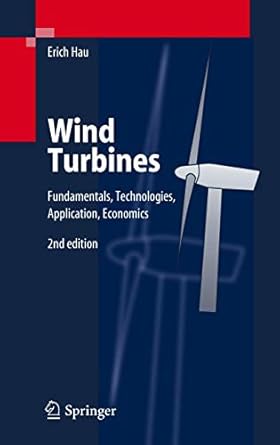 wind turbines fundamentals technologies application economics 2nd edition erich hau ,horst von renouard