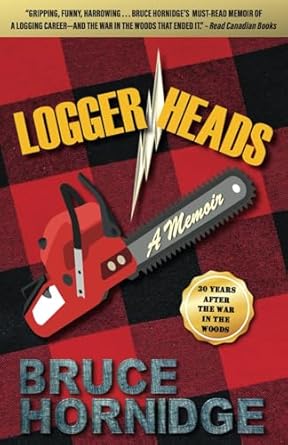 loggerheads a memoir 1st edition bruce hornidge 1989398979, 978-1989398975