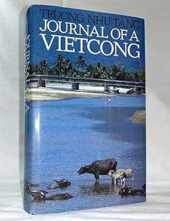 a vietcong memoir an inside account of the vietnam war and its aftermath 1st edition troung nhu tang ,david