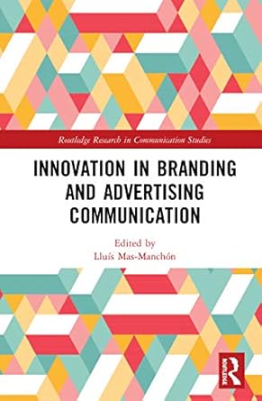 innovation in advertising and branding communication 1st edition lluis mas manchon 0367443643, 978-0367443641