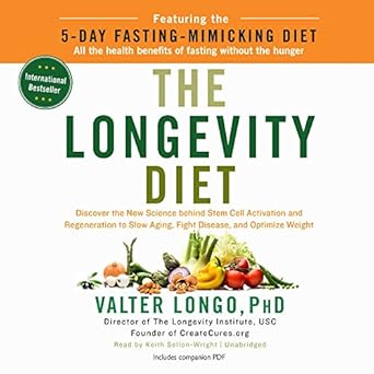 the longevity diet discover the new science behind stem cell activation and regeneration to slow aging fight