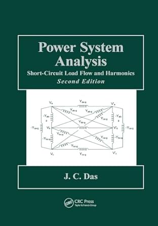 power system analysis short circuit load flow and harmonics 2nd edition j c das 1138075043, 978-1138075047