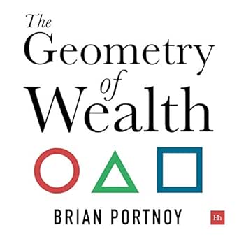 the geometry of wealth how to shape a life of money and meaning 1st edition brian portnoy ,jack ares