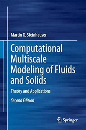 computational multiscale modeling of fluids and solids theory and applications 1st edition martin o