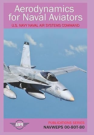 aerodynamics for naval aviators navweps 00 80t 80 1st edition u s navy naval air systems command ,chris