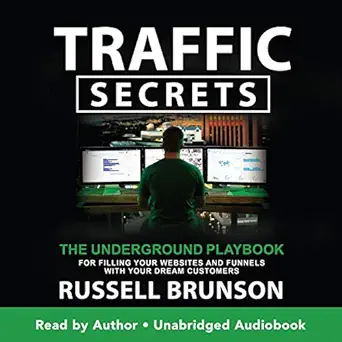 traffic secrets the underground playbook for filling your websites and funnels with your dream customers 1st