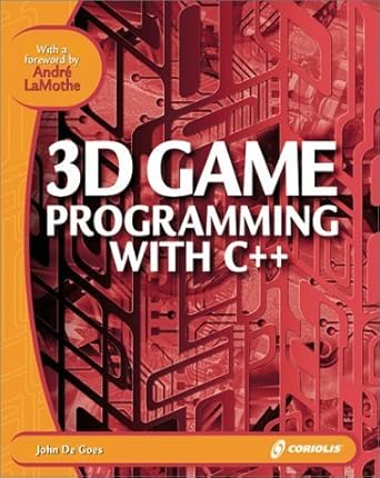 3d game programming with c++ learn the insider secrets of todays professional game developers 1st edition