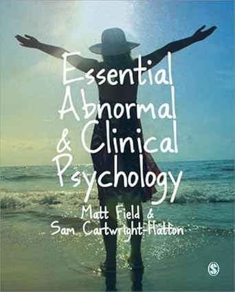 essential abnormal and clinical psychology 1st edition matt field ,sam cartwright hatton 0761941886,