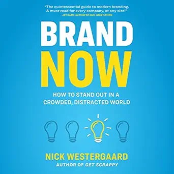 brand now how to stand out in a crowded distracted world 1st edition nick westergaard ,gildan media b07cs138y6