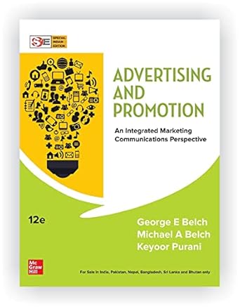 advertising and promotion an integrated marketing communications perspective 12th edition george e blech