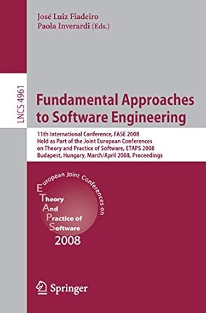 fundamental approaches to software engineering 11th international conference fase 2008 held as part of the