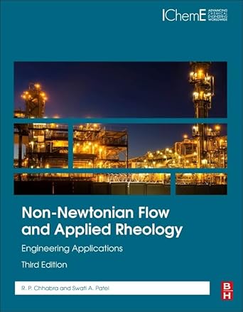 non newtonian flow and applied rheology engineering applications 3rd edition r p chhabra ,swati a patel