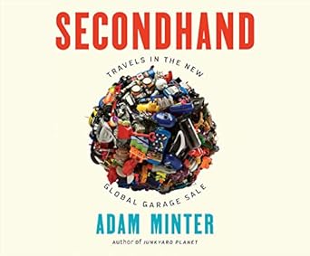 secondhand travels in the new global garage sale 1st edition adam minter ,daniel henning 1690581336,