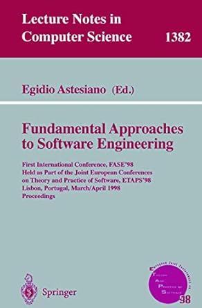 fundamental approaches to software engineering first international conference fase98 held as part of the