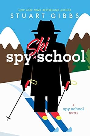 spy ski school 1st edition stuart gibbs 1481445626, 978-1481445627