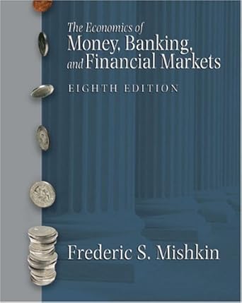 economics of money banking and financial markets 8th edition frederc mshkn b001imk0gi