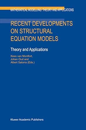 recent developments on structural equation models theory and applications 2004th edition kees van montfort