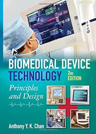 biomedical device technology principles and design 2nd edition ph d chan, anthony y k 0398090831,